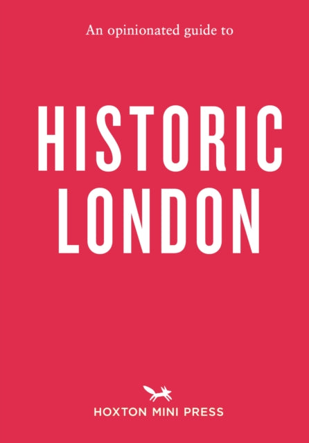 Opinionated Guide To Historic London By Goodman, Sheldon