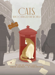 Cats Who Changed The World