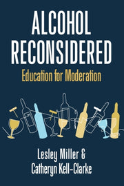 Alcohol Reconsidered: Education For Mode