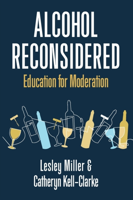 Alcohol Reconsidered: Education For Mode