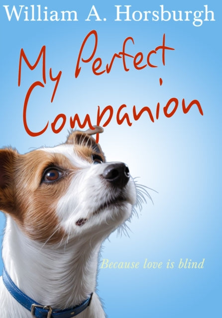 My Perfect Companion By Horsburgh, William A