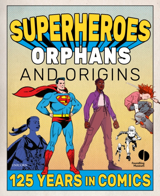 Superheroes Orphans & Origins