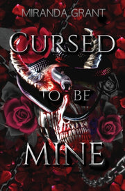 Cursed To Be Mine By Grant, Miranda