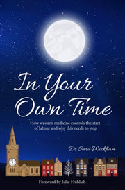 In Your Own Time: How Western Medicine C