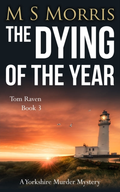 Dying Of The Year: A Yorkshire Murde