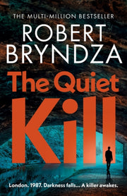 The Quiet Kill By Bryndza, Robert