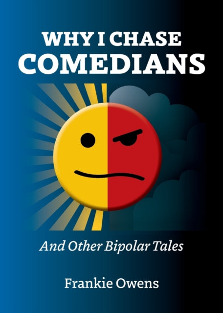 Why I Chase Comedians By Owens, Frankie