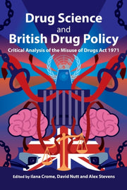Drug Science & British Drug Policy