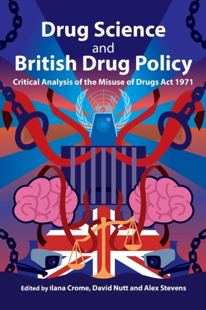 Drug Science & British Drug Policy
