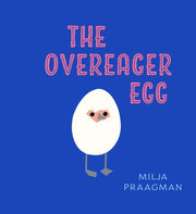 Overeager Egg By Praagman, Milja