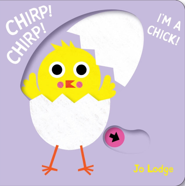 Chirp Chirp Im A Chick