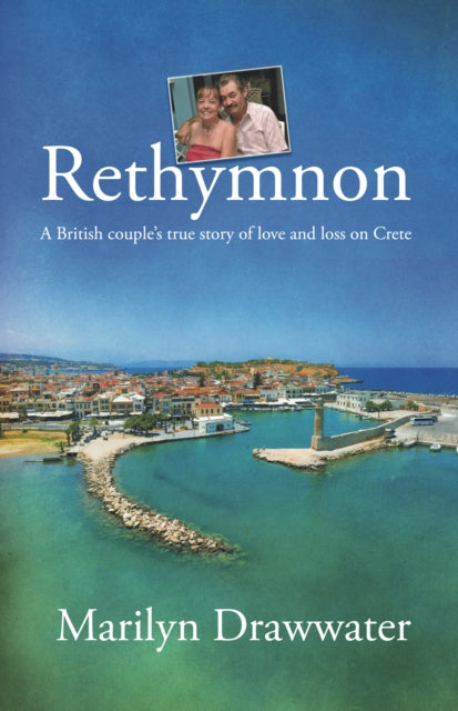 Rethymnon A British Couples True Story O