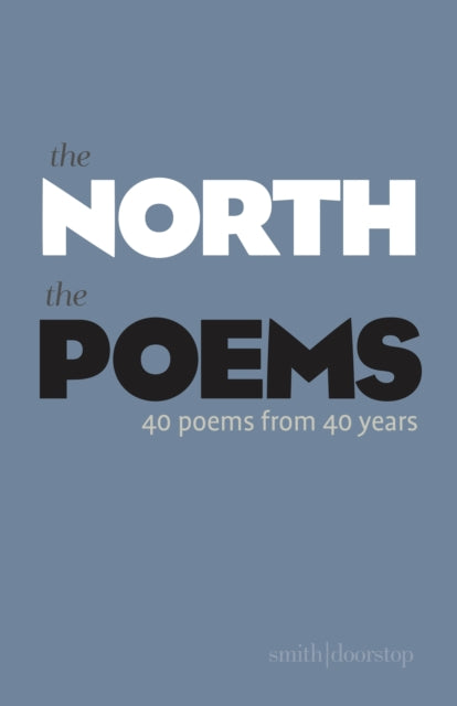 Poems Forty Years In The North By Sansom, Ann