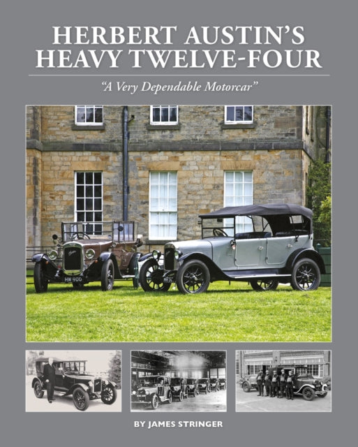 Herbert Austins Heavy Twelve Four