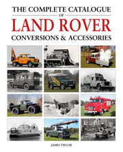 Complete Catalogue Of Land Rover Convers By Taylor, James