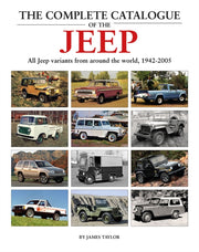 Complete Catalogue Of The Jeep The By Taylor, James