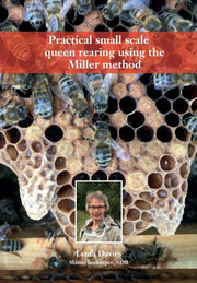 Practical Small Scale Queen Rearing Usin