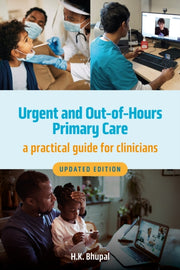 Urgent And Out Of Hours Primary Care R By Bhupal, Hardeep