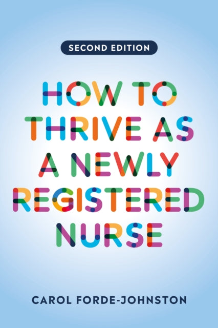 How To Thrive As A Newly Registered Nur