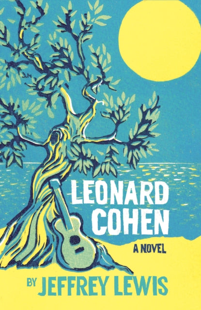Leonard Cohen A Novel