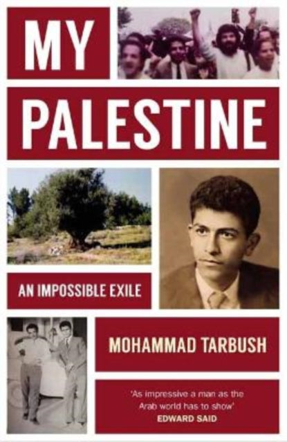 My Palestine An Impossible Exile