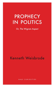 Prophecy In Politics