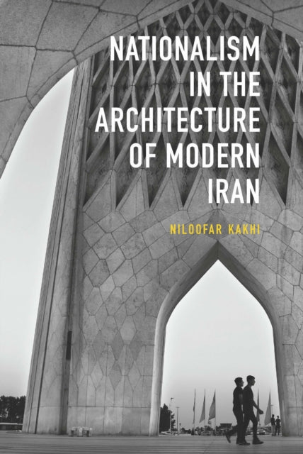 Nationalism In Architecture/modern Iran