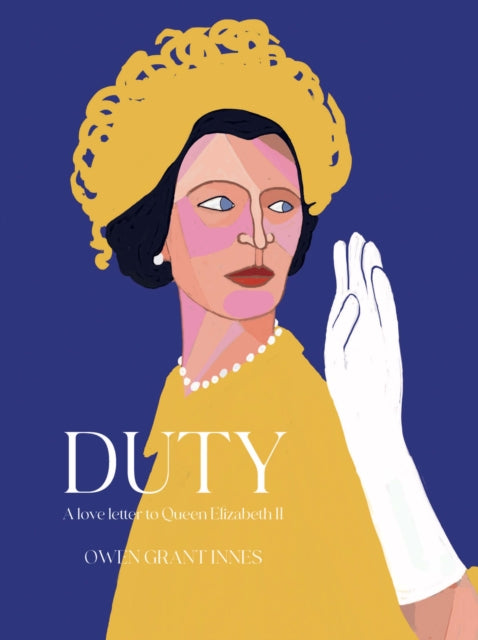 Duty A Love Letter To Queen Elizabeth