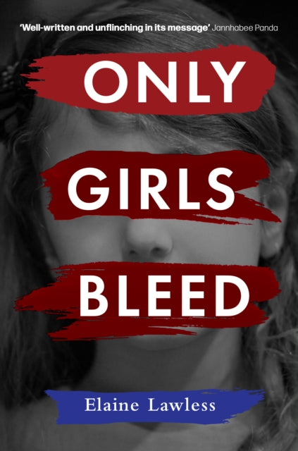 Only Girls Bleed By Lawless, Elaine