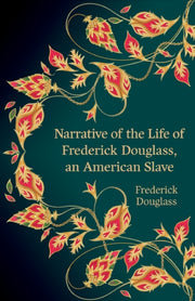 Narrative/the Life Of Frederick Douglass
