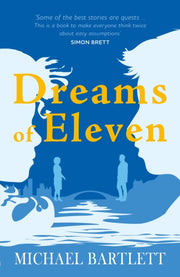 Dreams Of Eleven By Bartlett, Michael