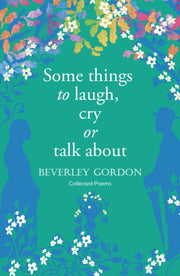 Some Things To Laugh Cry Or Talk About