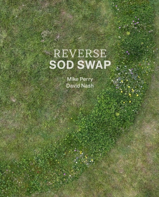 Reverse Sod Swap By Perry, Mike