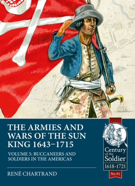 Soldiers & Buccaneers Of The Sun King 16