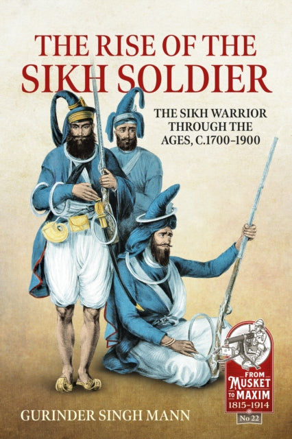 Rise Of The Sikh Soldier By Mann, Gurinder