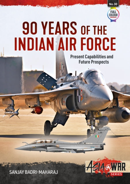 90 Years Of The Indian Air Force By Badri-maharaj, Sanja