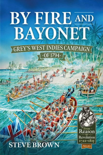 By Fire & Bayonet
