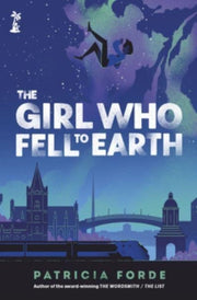 Girl Who Fell To Earth By Forde, Patricia