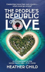 The People's Republic Of Love By Child, Heather