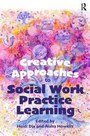 Creative Approaches To Social Work Pract