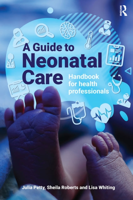 Guide To Neonatal Care