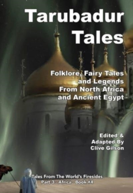 Tarubadur Tales: Folklore, Fairy Tales A By Gilson, Clive
