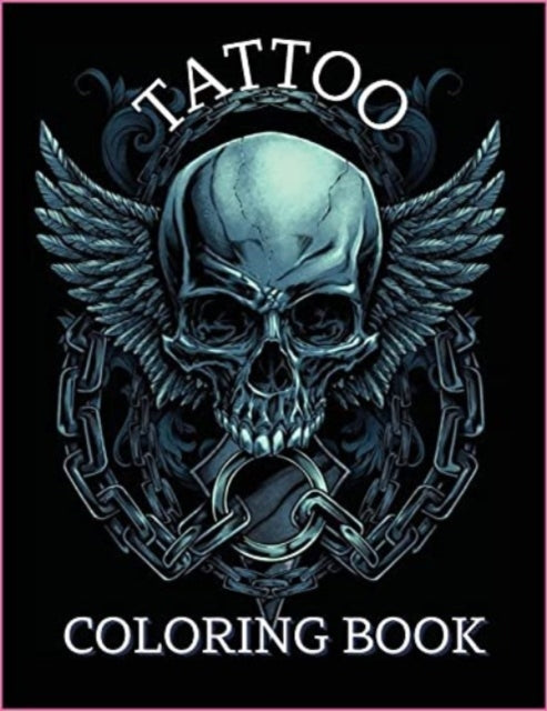 Tattoo Coloring Book: For Men And Women