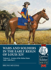 Wars & Soldiers In The Early Reign Of Lo By Mugnai, Bruno