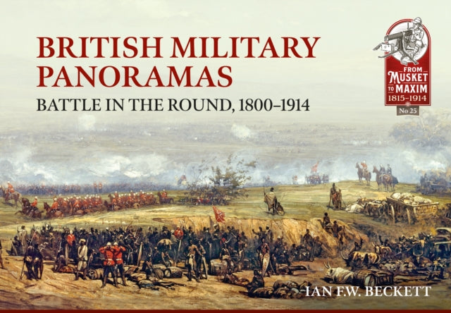 British Military Panoramas By Beckett, Ian F.w.