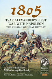 1805 Tsar Alexanders First War With Napo