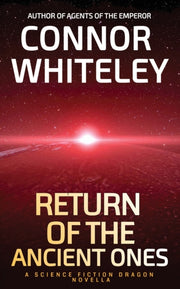 Return Of The Ancient Ones: A Science Fi