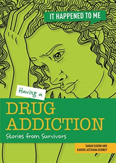 Having A Drug Addiction