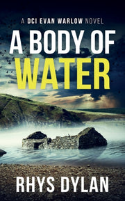 A Body Of Water By Dylan, Rhys