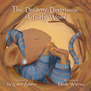 The Dreamy Dormouse Of Leafy Wood By Adams, William